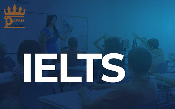 آزمون آیلتس | سیستمی برای ارزیابی مهارت‌های زبان انگلیسی در سطح بین‎‌المللی